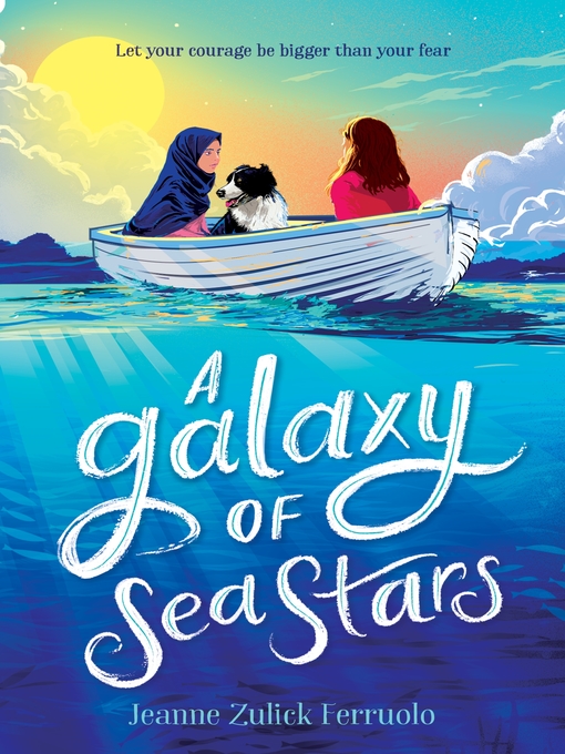 Title details for A Galaxy of Sea Stars by Jeanne Zulick Ferruolo - Available
